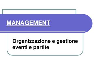 MANAGEMENT