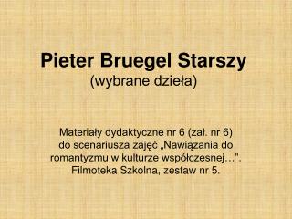Pieter Bruegel Starszy (wybrane dzieła)