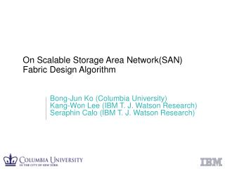 On Scalable Storage Area Network(SAN) Fabric Design Algorithm