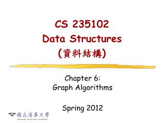 CS 235102 Data Structures ( 資料結構 )