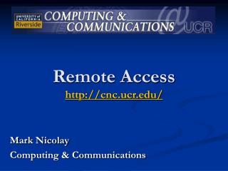 Remote Access cnc.ucr/