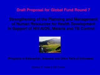 Draft Proposal for Global Fund Round 7 Strengthening of the Planning and Management