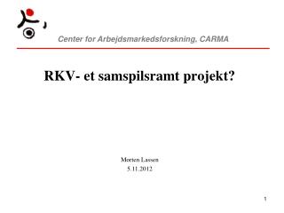 RKV- et samspilsramt projekt?