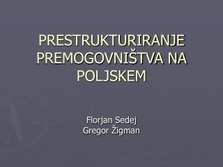 PRESTRUKTURIRANJE PREMOGOVNIŠTVA NA POLJSKEM