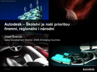 Autodesk – Školství je naší prioritou firemní, regionální i národní