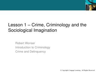 Lesson 1 – Crime, Criminology and the Sociological Imagination