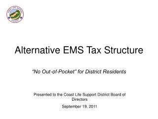Alternative EMS Tax Structure