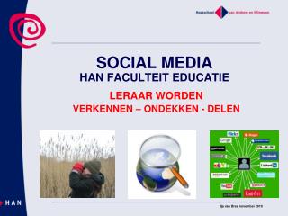 SOCIAL MEDIA HAN FACULTEIT EDUCATIE