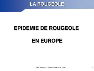 EPIDEMIE DE ROUGEOLE EN EUROPE