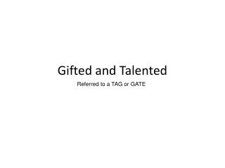 Gifted and Talented