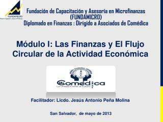 Módulo I: Las Finanzas y El Flujo Circular de la Actividad Económica