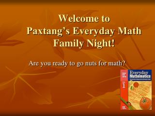 Welcome to Paxtang’s Everyday Math Family Night!