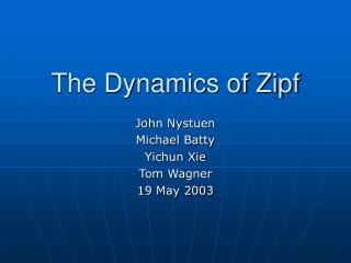 The Dynamics of Zipf