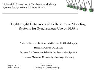 Lightweight Extensions of Collaborative Modeling Systems for Synchronous Use on PDA‘s