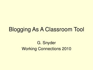 Blogging As A Classroom Tool