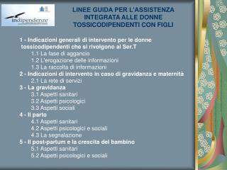 1 - Indicazioni generali di intervento per le donne tossicodipendenti che si rivolgono al Ser.T