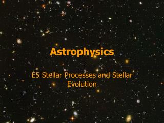 Astrophysics