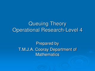 Queuing Theory Operational Research-Level 4