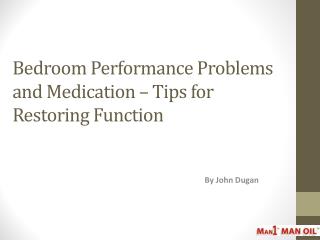 Bedroom Performance Problems and Medication