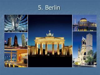 5. Berlin