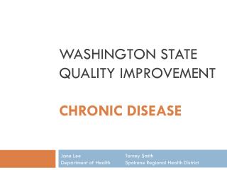 WASHINGTON STATE QUALITY IMPROVEMENT CHRONIC DISEASE