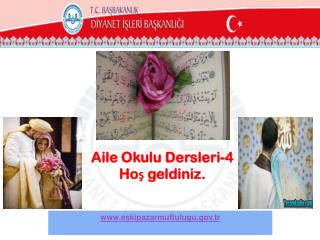 Aile Okulu Dersleri-4 Hoş geldiniz.