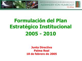 Formulación del Plan Estratégico Institucional 2005 - 2010