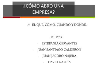 ¿CÓMO ABRO UNA EMPRESA?