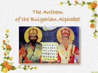 The Anthem of the Bulgarian Alphabet