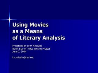 Using Movies as a Means of Literary Analysis
