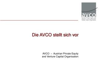 Die AVCO stellt sich vor