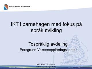 IKT i barnehagen med fokus på språkutvikling