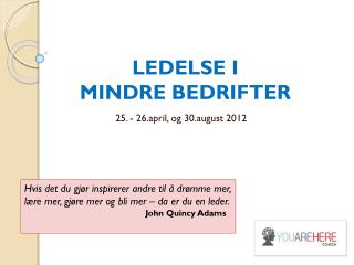 LEDELSE I MINDRE BEDRIFTER