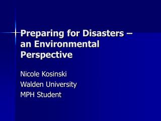 Preparing for Disasters – an Environmental Perspective