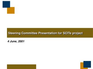 Steering Committee Presentation for SCITe project