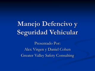 Manejo Defencivo y Seguridad Vehicular