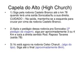 Capela do Alto (High Church)