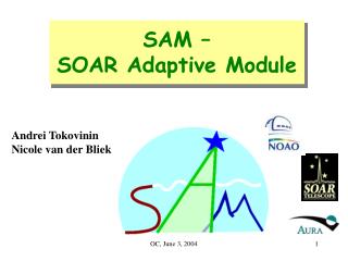 SAM – SOAR Adaptive Module