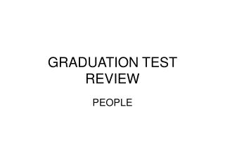 GRADUATION TEST REVIEW