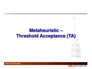 Metaheuristic – Threshold Acceptance (TA)