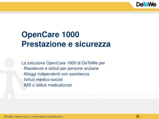 OpenCare 1000 Prestazione e sicurezza