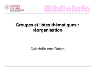 Groupes et listes thématiques : réorganisation