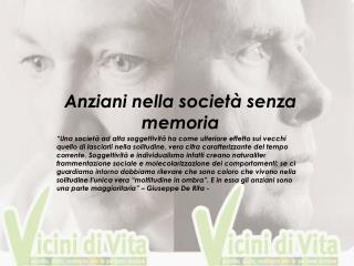 Anziani nella società senza memoria