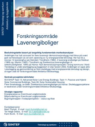 Forskningsområde Lavenergiboliger