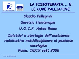 LA FISIOTERAPIA... E LE CURE PALLIATIVE