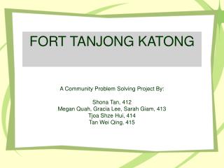 FORT TANJONG KATONG