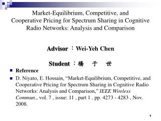 Advisor ： Wei-Yeh Chen Student ：楊　 于　 世 Reference