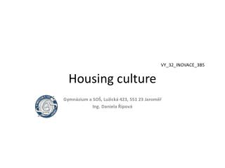 VY_32_INOVACE_3B5 Housing culture