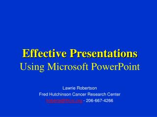 Effective Presentations Using Microsoft PowerPoint