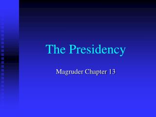 The Presidency